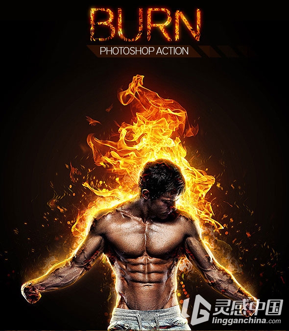 超酷火焰动作 Burn Photoshop Action（附视频教程）  灵感中国网 www.lingganchina.com