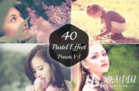 40柔和的Lightroom预设 40 Pastel Effect Lightroom Presets  灵感中国网 www.lingganchina.com