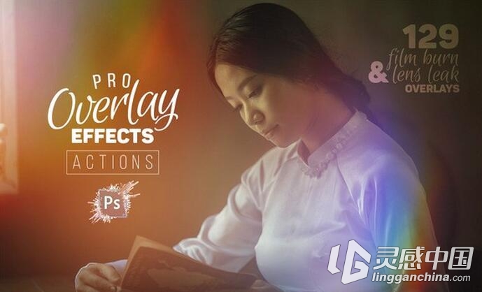 129款高清漏光叠加合成背景含PS动作129 PRO Overlay Effects Actions  灵感中国网 www.lingganchina.com