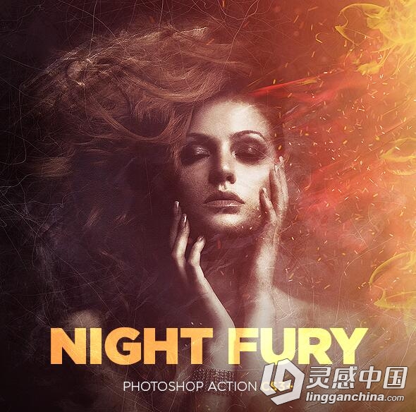 超酷火灾效应特效PS动作 Night Fury Photoshop Action 附视频教程  灵感中国网 www.lingganchina.com