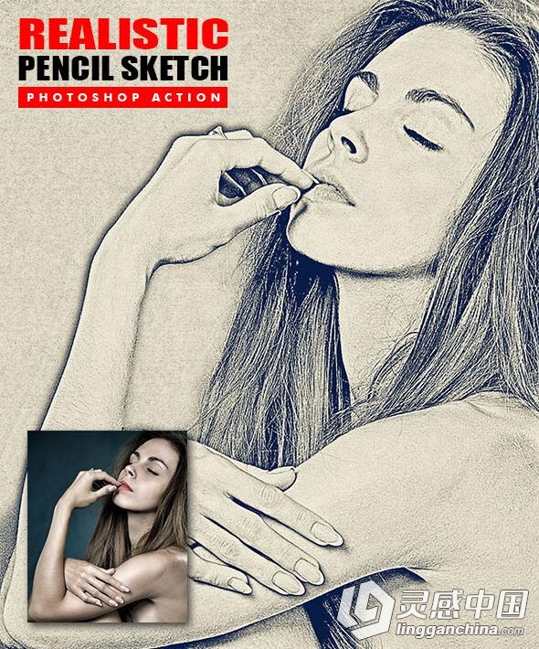 逼真铅笔写实素描PS动作 Realistic Pencil Sketch PS Action 附视频教程  灵感中国网 www.lingganchina.com