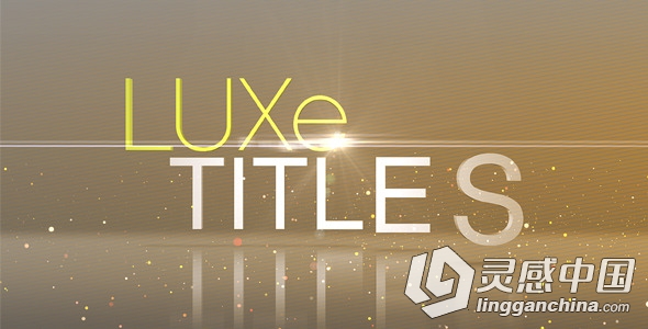 豪华的文字字幕标题动画AE模板 Videohive Luxe Titles  灵感中国网 www.lingganchina.com