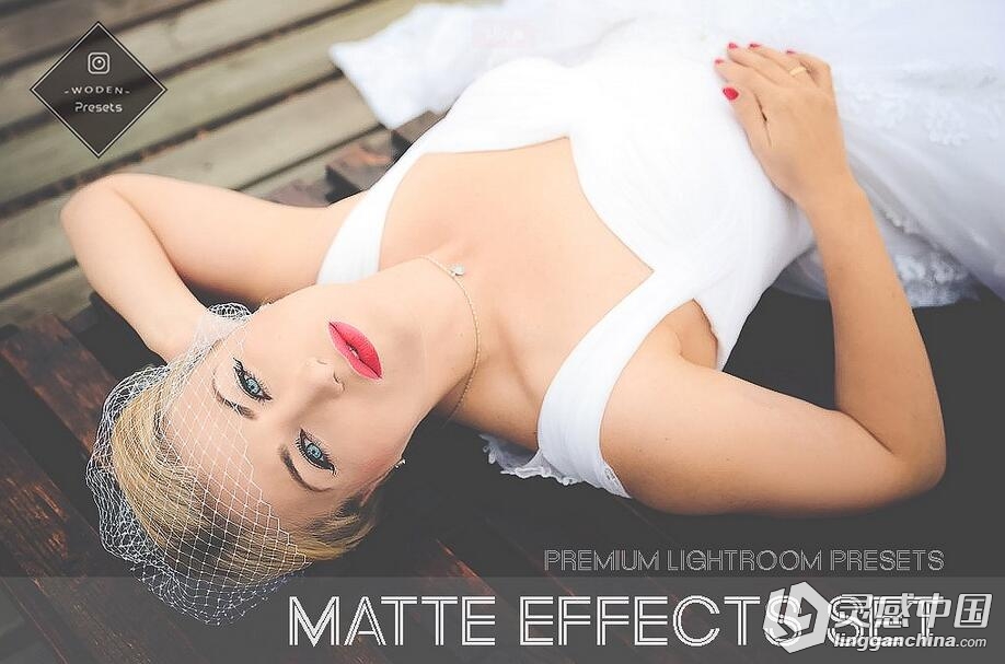 哑光效果Lightroom预设 Matte Effects Set by Woden Presets  灵感中国网 www.lingganchina.com