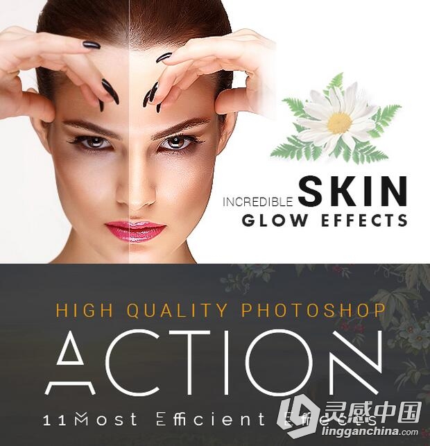 国外高端皮肤纹理修饰妆面精修PS动作 Incredible Skin Glow  灵感中国网 www.lingganchina.com