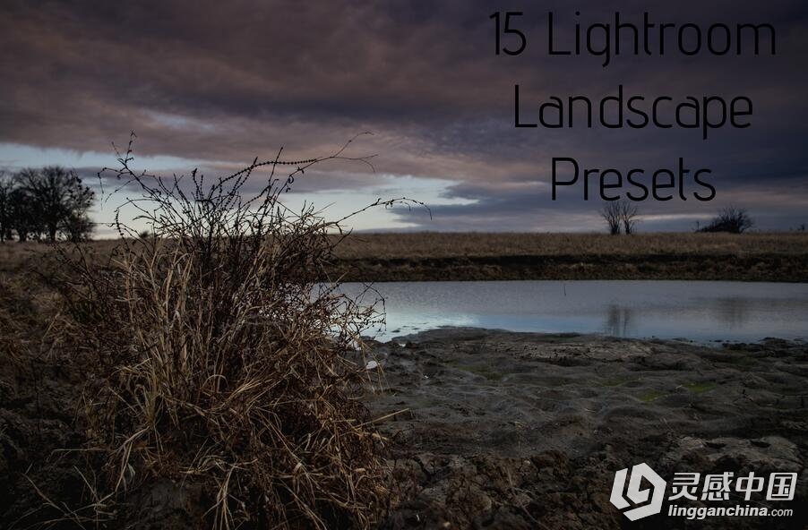 15组旅拍户外风景Lightroom预设 15 Landscape Presets  灵感中国网 www.lingganchina.com