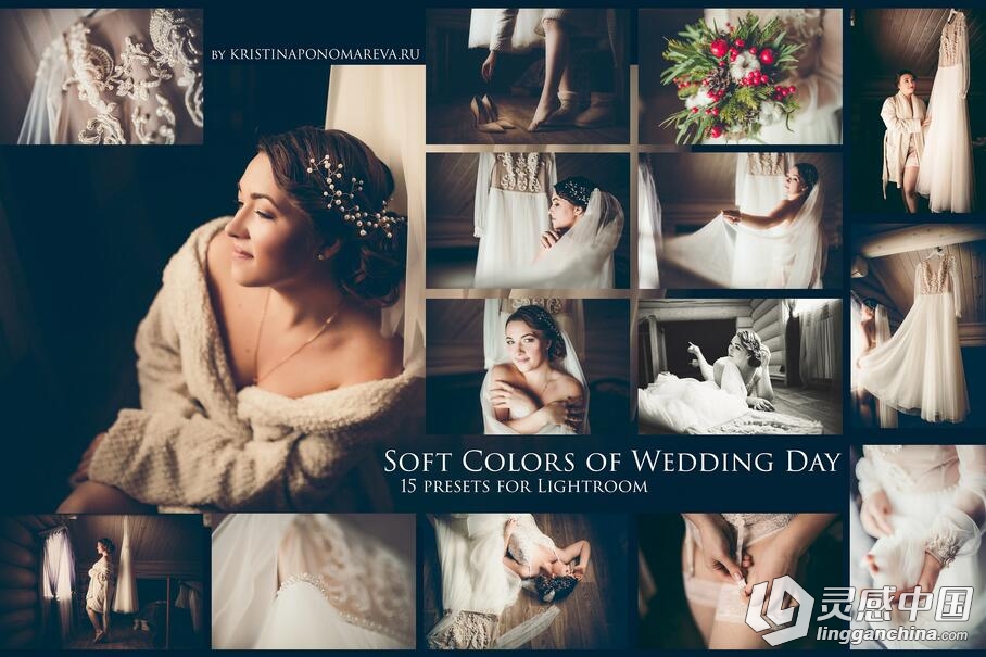 温暖柔和婚纱婚礼后期彩色修正Lightroom预设 Soft Colors of Wedding-15 presets  灵感中国网 www.lingganchina.com