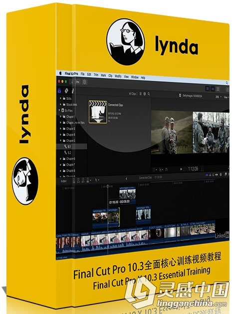 Final Cut Pro 10.3全面核心训练视频教程 Final Cut Pro X 10.3 Essential Training  灵感中国网 www.lingganchina.com