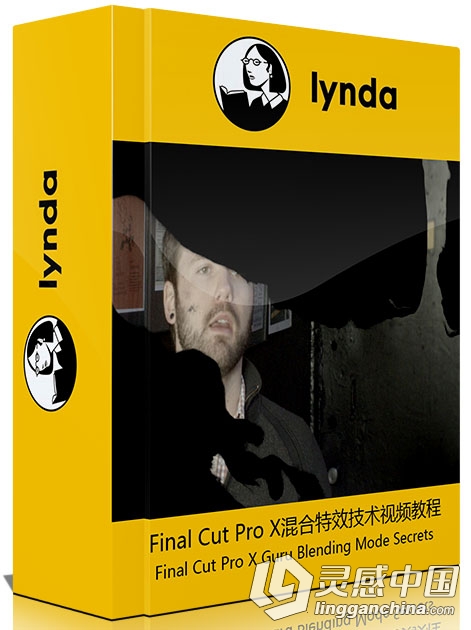 Final Cut Pro X混合特效技术视频教程 Final Cut Pro X Guru Blending Mode Secrets  灵感中国网 www.lingganchina.com