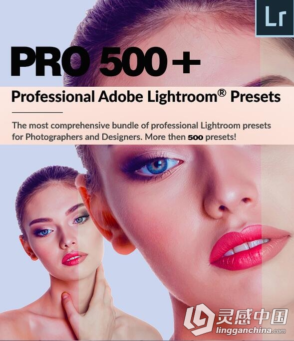 500专业人像修饰Lightroom预设 Professional Lightroom Presets  灵感中国网 www.lingganchina.com