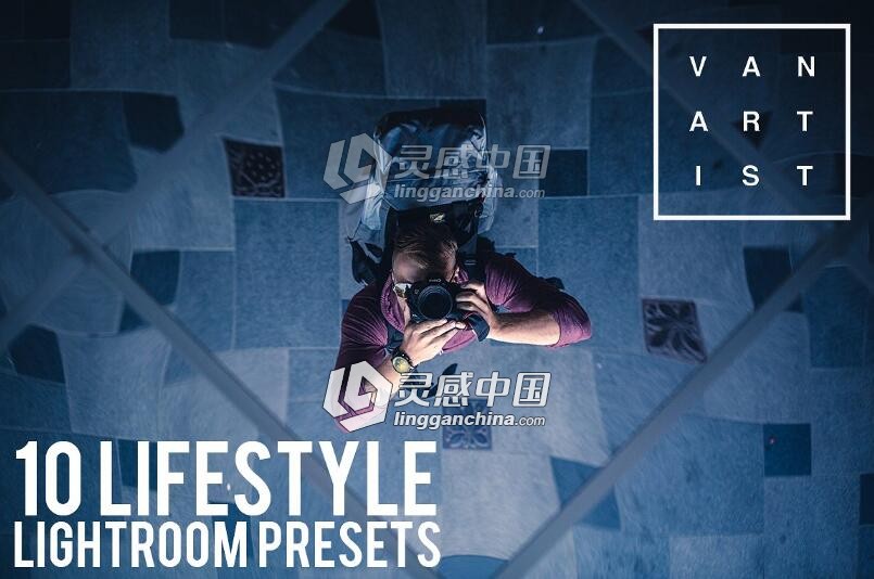 10组旅行街头摄影Lightroom预设 10 Lifestyle Lightroom Presets  灵感中国网 www.lingganchina.com