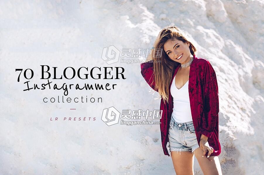 完美博客Lightroom预设 70+ Blogger Instagrammer LR Presets  灵感中国网 www.lingganchina.com