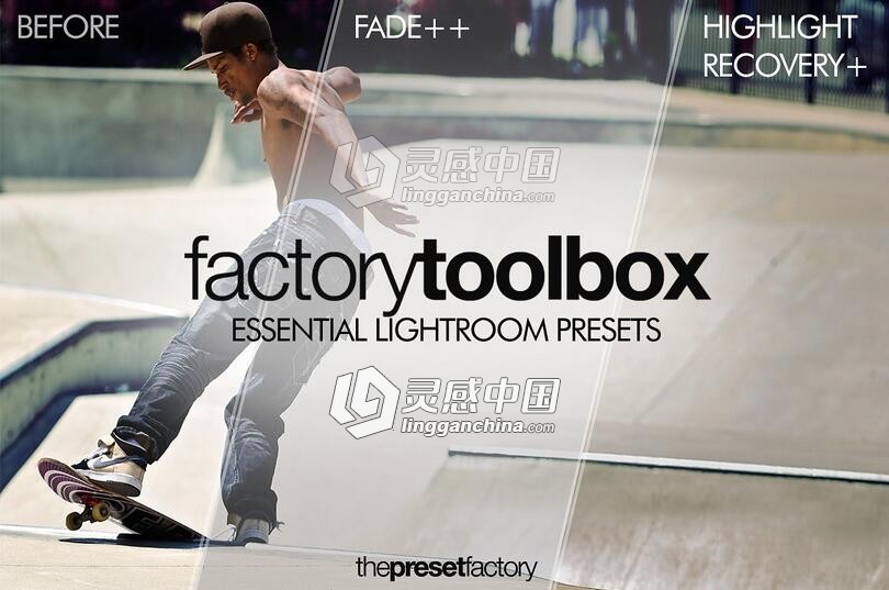 LT数字照片预设工厂Factory Toolbox – Lightroom Presets  灵感中国网 www.lingganchina.com