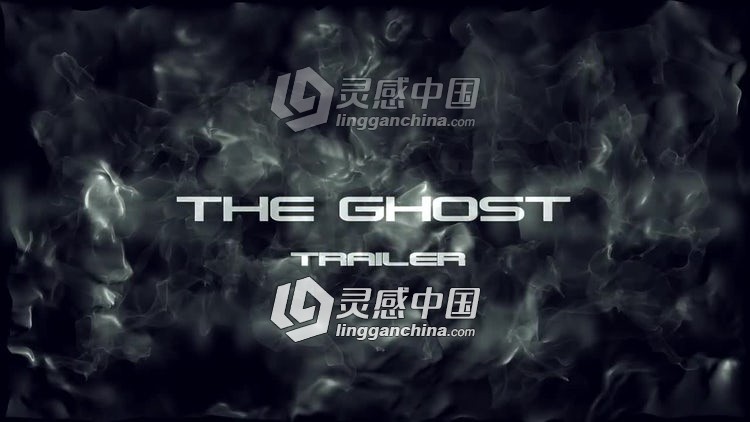 神秘黑暗烟雾展示影视片头视频包装AE模板 The Ghost Trailer  灵感中国网 www.lingganchina.com