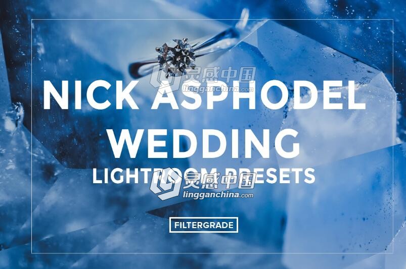 磨砂婚礼Lightroom预设 Nick Asphodel Wedding Lightroom Presets  灵感中国网 www.lingganchina.com