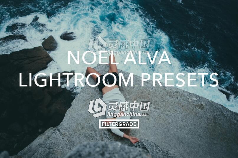 冒险/旅行温暖生活摄影Lightroom预设 Noel Alva Lightroom Presets  灵感中国网 www.lingganchina.com