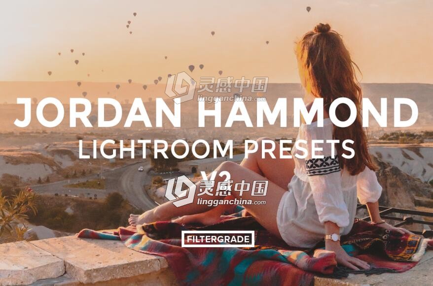 摄影师Jordan Hammond旅行摄影风景Lightroom预设 Filtergrade Jordan Hammond v2  灵感中国网 www.lingganchina.com