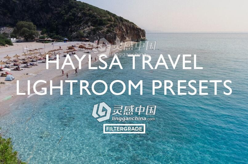 旅行摄影师Haylsa旅行风景明亮Lr预设 Haylsa Travel Lightroom Presets  灵感中国网 www.lingganchina.com