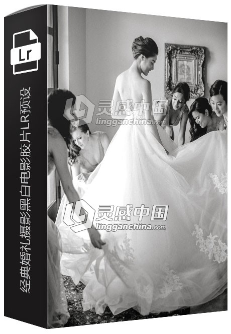 经典婚礼摄影黑白电影胶片Lightroom预设 Black &amp; White LR Presets  灵感中国网 www.lingganchina.com