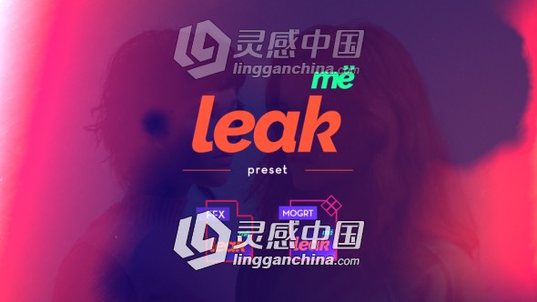 视频镜头炫光漏光叠加特效预设AE模板Pr模板预设 Leak Me Preset  灵感中国网 www.lingganchina.com