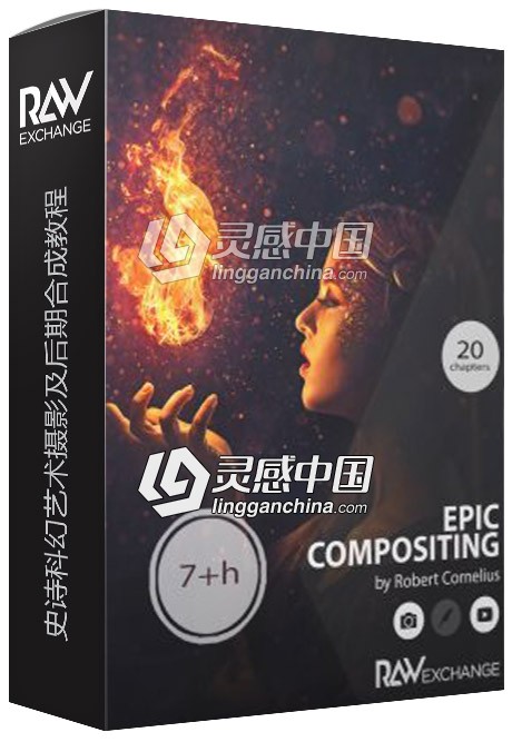 摄影师Robert Cornelius史诗科幻艺术摄影及后期合成视频教程 Epic Compositing  灵感中国网 www.lingganchina.com