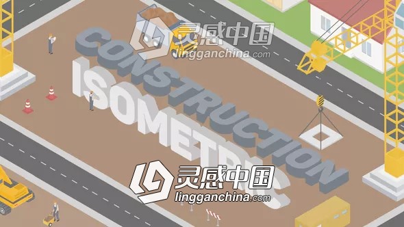 三维等距建筑施工场地劳动人民扁平化MG动画场景元素AE模板 Construction Isometric  灵感中国网 www.lingganchina.com