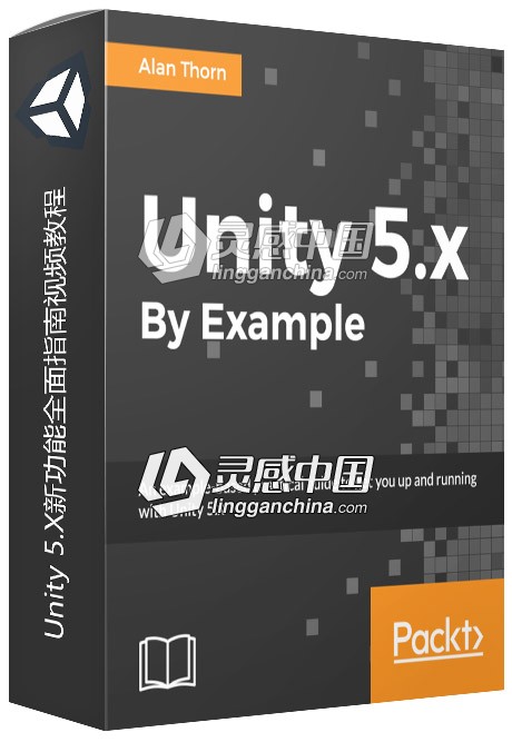 Unity 5.X新功能全面指南视频教程  灵感中国网 www.lingganchina.com