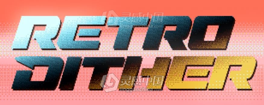 粗糙复古8bit比特像素效果Ae/Pr插件 RetroDither v1.6 Win/Mac破解版  灵感中国网 www.lingganchina.com