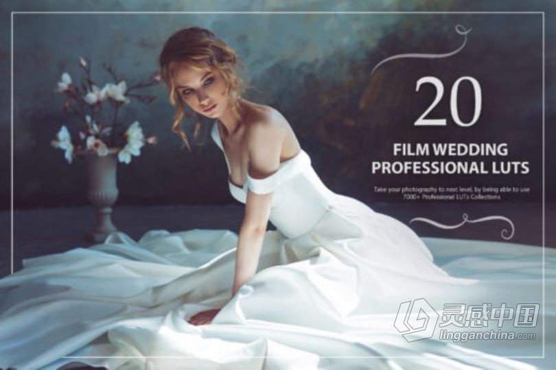 20电影胶片婚礼颜色分级LUT预设包 20 Film Wedding LUTs Pack  灵感中国网 www.lingganchina.com