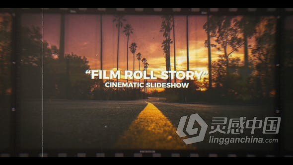 复古电影胶片滚动卷轴展示假期照片回忆相册 AE模板 AE工程文件 Film Roll Story | Cinematic Slideshow  灵感中国网 www.lingganchina.com