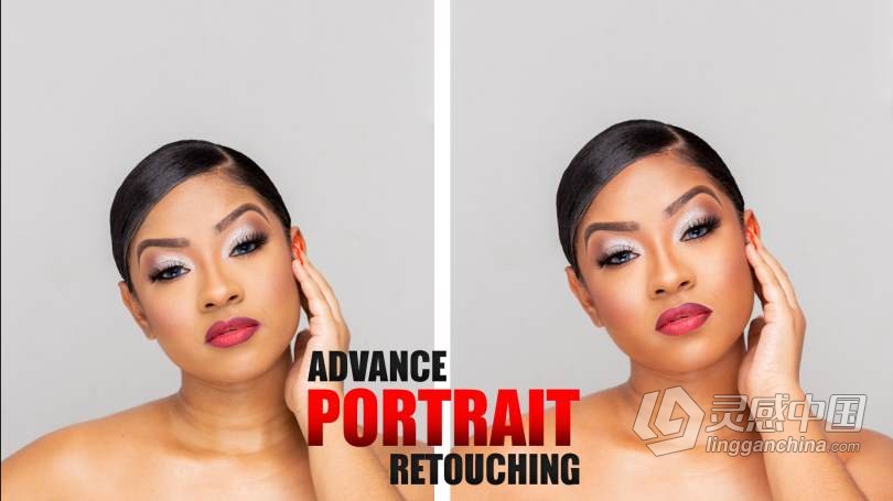 PS高级人像后期皮肤修饰视频教程 Advance Portrait Retouching  灵感中国网 www.lingganchina.com