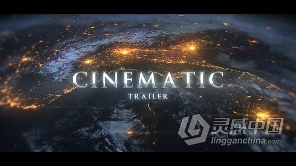 地球夜景灯光图电影预告片光效金属文字动画效果 AE模板 AE工程文件 Epic Cinematic Trailer - Earth  灵感中国网 www.lingganchina.com