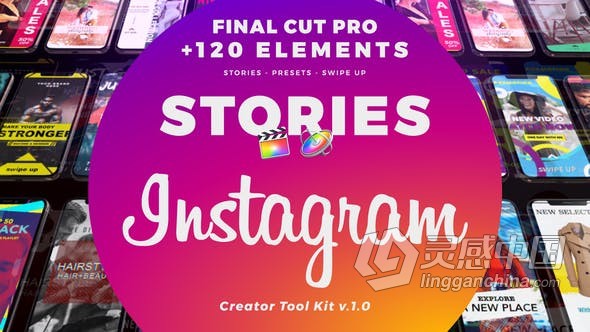 120+INS竖屏视频包装工具包FCPX插件 Instagram Creator Tool Kit FCPX  灵感中国网 www.lingganchina.com