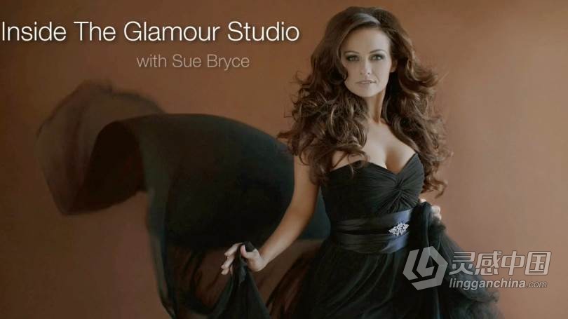 Sue Bryce 魅力女性摄影摆姿pose三天摄影完整培训教程 Inside The Glamour Studio with Sue Bryce  灵感中国网 www.lingganchina.com