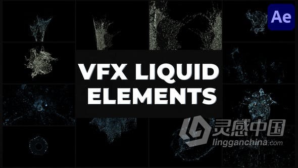 AE模板 液体水流体特效视频效果VFX Liquid Pack AE工程 AE文件  灵感中国网 www.lingganchina.com