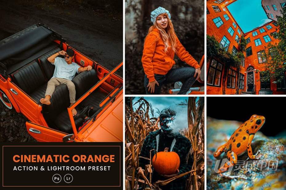 时尚博客电影橙色调 Lightrom预设及PS动作 Cinematic Orange  Lightrom Presets  灵感中国网 www.lingganchina.com