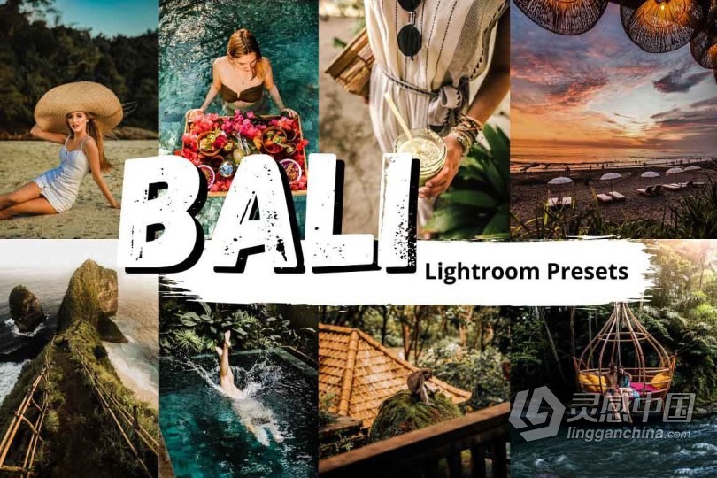 巴厘岛旅拍人像Lightroom预设/手机lr预设 Bali Lightroom Presets XMP/DNG  灵感中国网 www.lingganchina.com