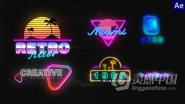 AE模板 Neon Creative Titles 80年代怀旧霓虹灯日落赛博朋克视频字幕标题 AE工程 AE文件  灵感中国网 www.lingganchina.com