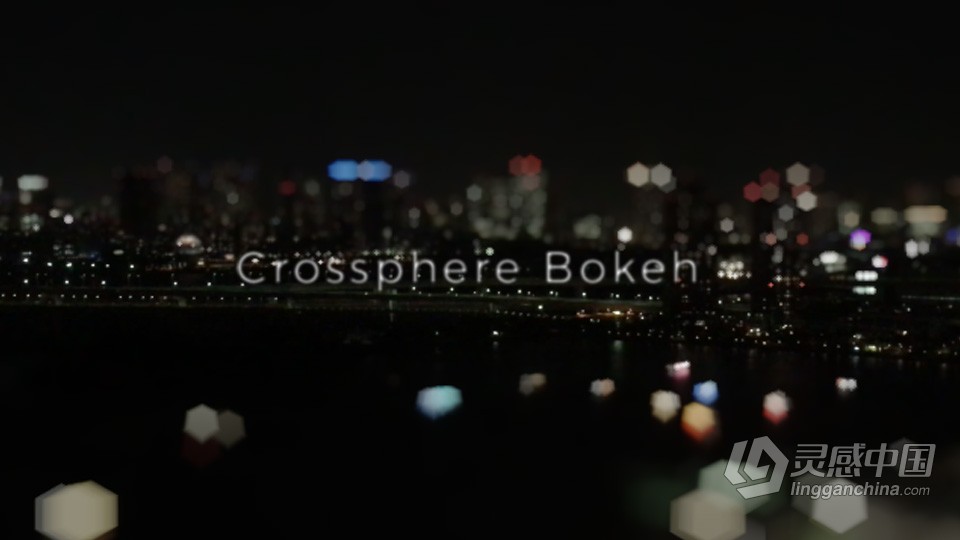 背景模糊虚焦中文汉化AE插件 Crossphere Bokeh V1.3.5 Win中文  灵感中国网 www.lingganchina.com