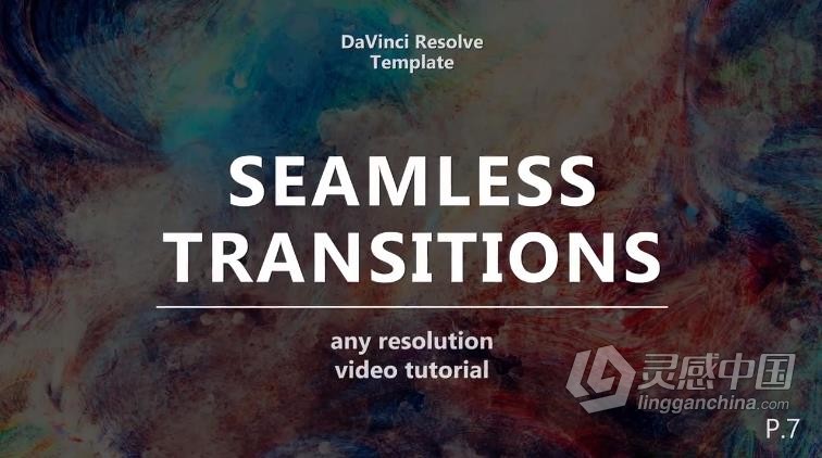 DaVinci Resolve 无缝转场包包括19种动态转场DR模板 Seamless Transitions Pack 7  灵感中国网 www.lingganchina.com