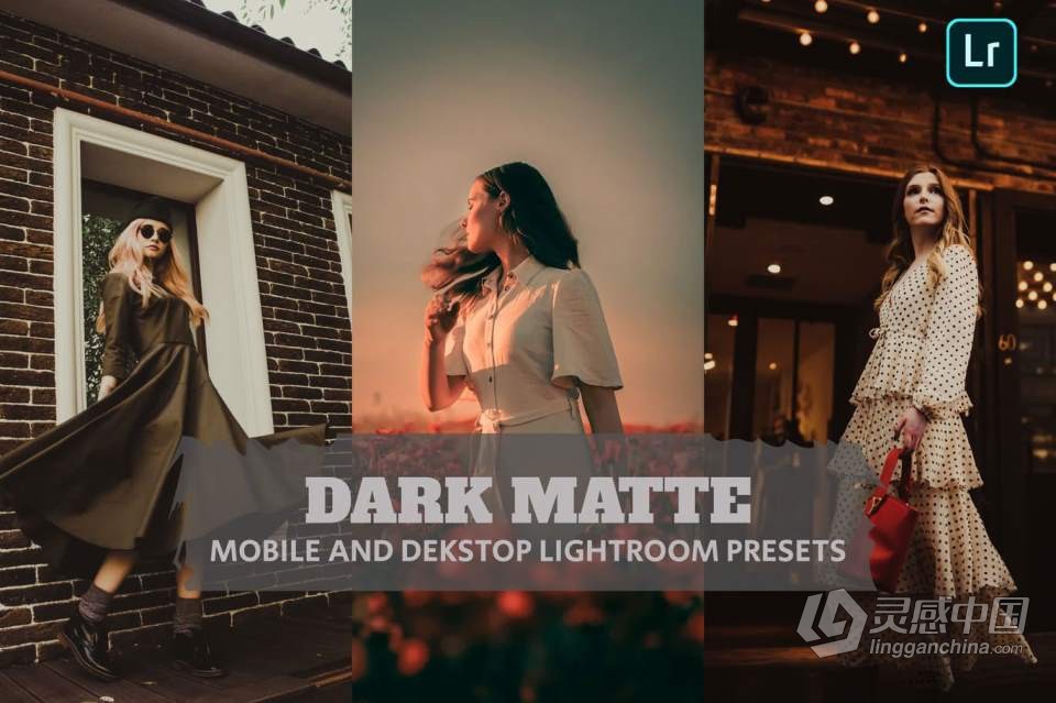 深色哑光情绪人像后期调色Lightroom预设 Dark Matte Lightroom Presets  灵感中国网 www.lingganchina.com