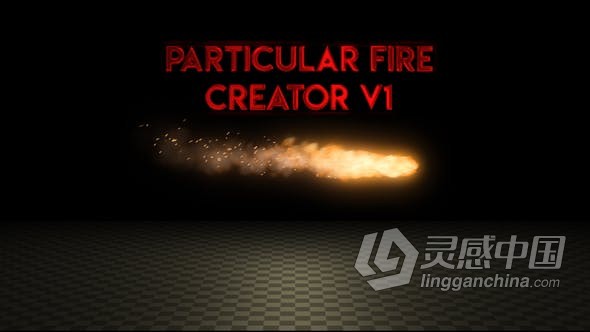 AE模板-6个粒子火花烟雾轨迹余烬火焰动画 Particular Fire Creator  灵感中国网 www.lingganchina.com