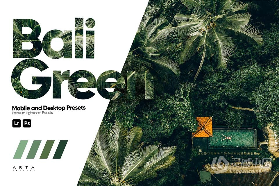 ARTA Presets - 巴厘岛森系风光LR预设 ARTA - Bali Green Lightroom Presets  灵感中国网 www.lingganchina.com