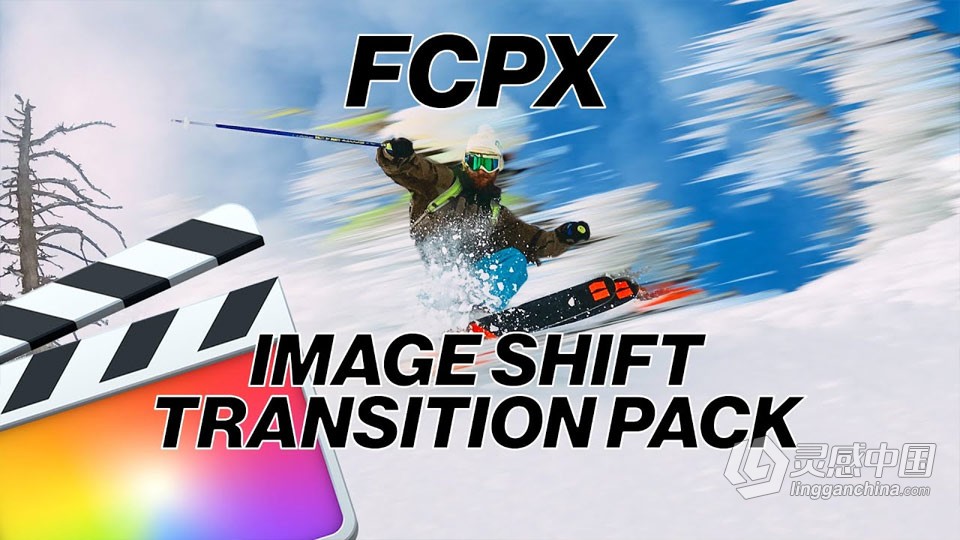 FCPX插件-Image Shift Pro Transition FCPX插件12种图像位移像素拉伸视频转场过渡  灵感中国网 www.lingganchina.com