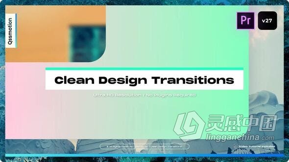 PR模板-Clean Design TransitionsPR模板4K分辨率视频转场过渡效果下载  灵感中国网 www.lingganchina.com