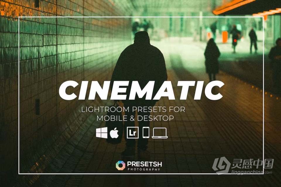 复古电影胶片后期调色Lightroom预设 Cinematic Film Lightroom Presets  灵感中国网 www.lingganchina.com