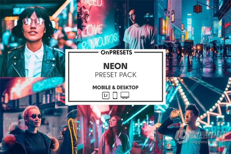 城市街拍霓虹灯人像后期Lightroom调色预设 OnPresets - NEON  灵感中国网 www.lingganchina.com