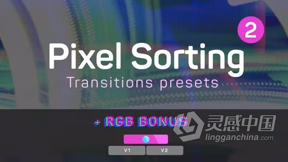 PR模板-Pixel Sorting Transitions Presets 视频过渡像素化转场PR模板下载  灵感中国网 www.lingganchina.com