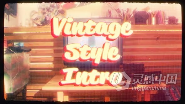 AE模板-Vintage Style Intro 复古风格开场白介绍视频AE模板下载  灵感中国网 www.lingganchina.com