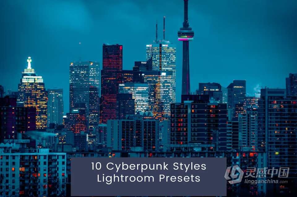 赛博朋克风格照片处理Lightroom预设 Cyberpunk Styles Lightroom Presets  灵感中国网 www.lingganchina.com