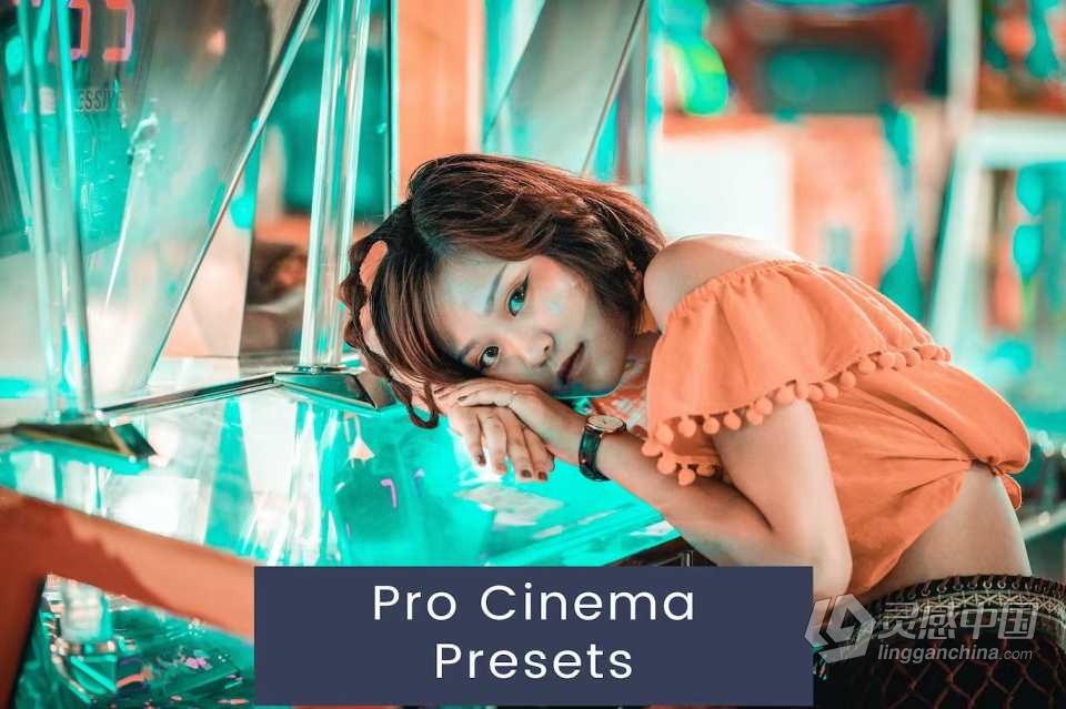 INS风格电影胶片人像Lightroom预设 Pro Cinema Presets  灵感中国网 www.lingganchina.com